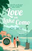 Love on Lake Como: A heart-warming, slow-burn romance about second chances and self-discovery. image