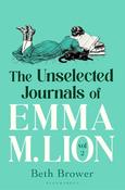 The Unselected Journals of Emma M. Lion, vol. 2: 'Bridget Jones meets every classic novel you've ever loved' Stylist image
