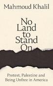 No Land to Stand On: Protest, Palestine and Being Unfree in America image