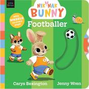 Nik-Nak Bunny Footballer: Perfect baby and toddler book to celebrate the World Cup: Volume 3 image