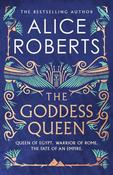 The Goddess Queen: The sweeping historical novel by number one bestselling author image