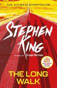 The Long Walk: from No. 1 bestseller Stephen King writing as Richard Bachman, and a major motion picture image