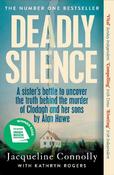 Deadly Silence: A Sister’s Battle to Uncover the Truth Behind the Murder of Clodagh and Her Sons by Alan Hawe - Non-Fiction Book of the Year 2025, An Post Irish Book Awards image