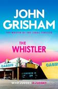 The Whistler: The unputdownable crime thriller from the number 1 Sunday Times bestselling author image
