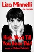 Kids, Wait Till You Hear This!: My Memoir - The instant #1 Sunday Times Bestselling Memoir from the Award-winning Star of Stage and Screen image