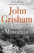 Gray Mountain: The pulse-pounding crime thriller from the number 1 Sunday Times bestselling author image
