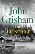 The Racketeer: The gripping crime thriller from the number 1 Sunday Times bestselling author image