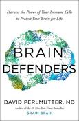 Brain Defenders: How to Protect Your Brain for Life image