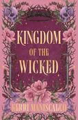 Kingdom of the Wicked: The addictive and intoxicating romantasy set in the world of dark demon princes and spellbinding romance (Kingdom of the Wicked Book 1) image