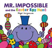 Mr Impossible and the Easter Egg Hunt (Mr. Men and Little Miss Picture Books) image