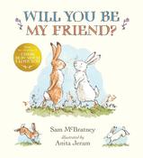 Will You Be My Friend?: A charming story about first friendship from the creators of the internationally bestselling Guess How Much I Love You, the perfect gift for any loved one image