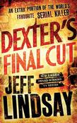 Dexter's Final Cut: The GRIPPING thriller that's inspired the Showtime series DEXTER: ORIGINAL SIN and DEXTER: RESURRECTION (Book Seven) image