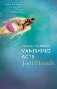 Vanishing Acts: an explosive and emotional novel from the bestselling author of My Sister's Keeper image