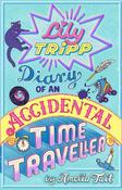 Lily Tripp: Diary of an Accidental Time Traveller: like Lottie Brooks meets Back to the Future! Waterstones Children's Book of the Month JUNE 2026 image