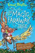 The Magic Faraway Tree: Adventure of the Goblin Dog: An exciting original prequel to The Magic Faraway Tree – now a major movie! image