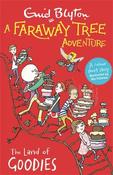 A Faraway Tree Adventure: The Land of Goodies: A colour short story from the beloved series that inspired the family film The Magic Faraway Tree - in cinemas now! image