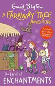 A Faraway Tree Adventure: The Land of Enchantments: A colour short story from the beloved series that inspired the family film The Magic Faraway Tree - in cinemas now! image