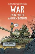 War: A timely and thoughtful graphic novel that will open hearts and minds, from the award-winning creators of ILLEGAL and GLOBAL image