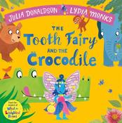 The Tooth Fairy and the Crocodile: a magical introduction to the tooth fairy for young children image