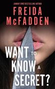 Want to Know a Secret?: THE INSTANT SUNDAY TIMES BESTSELLER: A Scintillating Thriller from the Author of The Housemaid Books