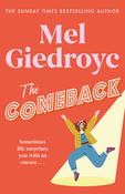 The Comeback: The Warm, Funny and Irrepressible New Novel from the Sunday Times Bestselling Author image