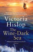 The Wine-Dark Sea: the epic new novel from the bestselling author of The Island image