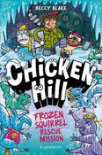 Chicken Hill: Frozen Squirrel Rescue Mission: Three hilarious short stories in one brilliantly weird graphic novel image