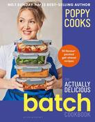 Poppy Cooks: The Actually Delicious Batch Cookbook image