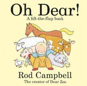 Oh Dear!: A lift-the-flap farm book from the creator of Dear Zoo image