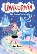 Unicornia: The Frozen Palace: The bestselling illustrated magical unicorn series for kids aged 5-8, perfect as a gift or for party bags image