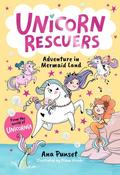 Unicorn Rescuers: Adventure in Mermaid Land: Unicorn-rescuing fun with three brave best friends from Unicornia - a magical adventure for girls and boys age 6-9 image