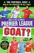 The Football GOAT: Who is the Ultimate Premier League GOAT?: Kick off the new Premier League season with facts, stats &amp; stories about heroes including Haaland, Salah, Ronaldo, Kane and more! Perfect for kids who love football age 8, 9, 10, 11, 12 image