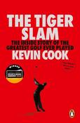 The Tiger Slam: The inside story of the greatest golf ever played image