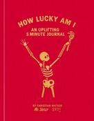 How Lucky Am I: An Uplifting 5 Minute Journal by Christian Watson image