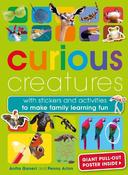 Curious Creatures: With Stickers and Activities to Make Family Learning Fun image