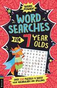 Wordsearches for 7 Year Olds: Over 130 Puzzles to Boost Your Vocabulary and Spelling image