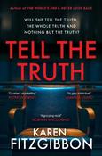 Tell The Truth: A Gripping Psychological Thriller About Secrets, Lies and a Murder Trial image
