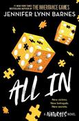 A NATURALS Novel: All In, Book 3: cold cases get hot in the unputdownable mystery series from the bestselling author of The Inheritance Games image