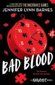 A NATURALS Novel: Bad Blood, Book 4: cold cases get hot in the unputdownable mystery series from the bestselling author of The Inheritance Games image
