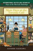 More Days at the Torunka Café: The new coffee shop-set cosy novel from the bestselling author of Days at the Morisaki Bookshop image