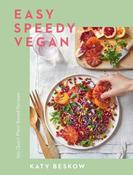Easy Speedy Vegan: 100 Quick Plant-Based Recipes image