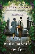 The Winemaker's Wife: An internationally bestselling story of love, courage and forgiveness image
