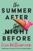 The Summer After the Night Before - from Waterstones Prize-winning author, Lisa Williamson image