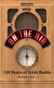 On The Air: 100 Years of Irish Radio image