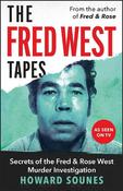 The Fred West Tapes: The chilling new book from the Senior Producer of Netflix's 'Fred &amp; Rose West: A British Horror Story' image