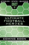 Ultimate Football Heroes 2027 - BRAND NEW CONTENT: The perfect gift for fans of the beautiful game