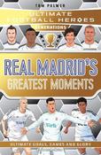Ultimate Football Heroes Generations: Real Madrid's Greatest Moments: Collect them all! image