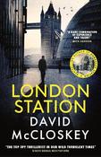 London Station: From Bestselling Author of DAMASCUS STATION and co-host of hit podcast THE REST IS CLASSIFIED image