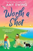 Worth a Shot: The steamy Irish holiday romance hit of the summer! image