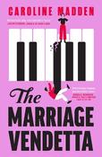 The Marriage Vendetta: 'Wonderfully edgy and exquisitely funny' - Joseph O'Connor image